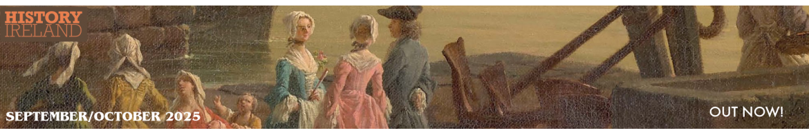 History Ireland SEPTEMBER/OCTOBER  2025